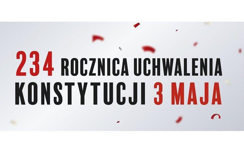 234. rocznica uchwalenia Konstytucji 3 Maja