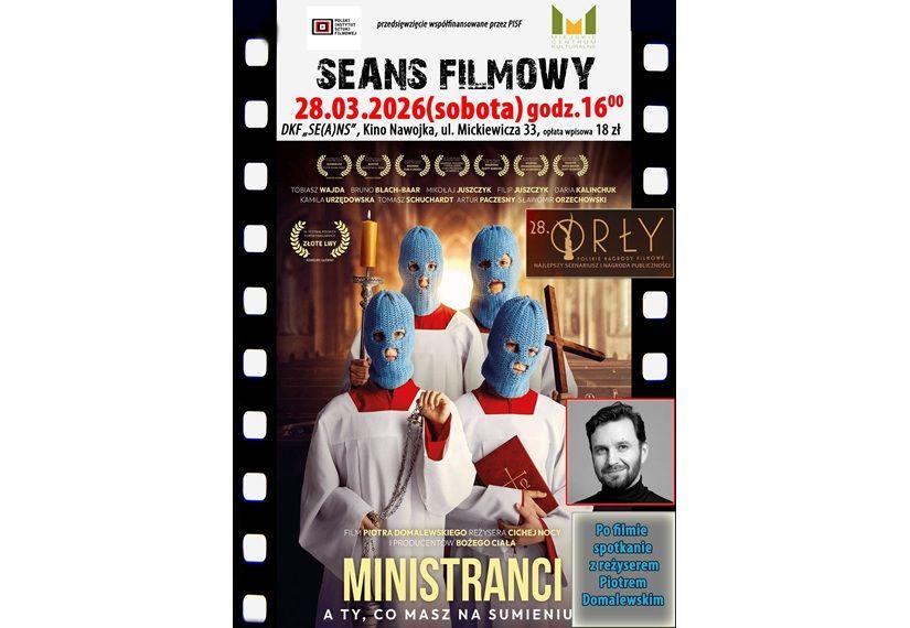 DKF „Se(a)ns” zaprasza na film „Ministranci” oraz spotkanie z reżyserem Piotrem Domalewskim